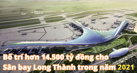 Bố trí hơn 14.500 tỷ đồng cho Sân bay Long Thành trong năm 2021