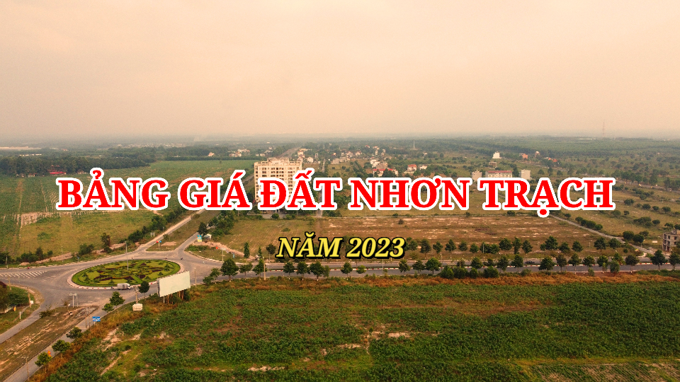 bang-gia-dat-nhon-trach-2023